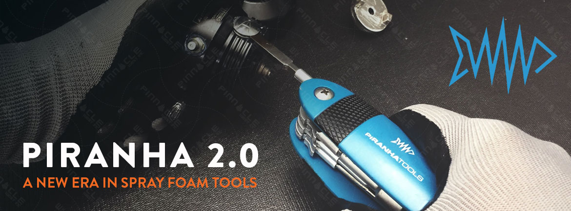 Piranha 2.0 Spray Foam Tools